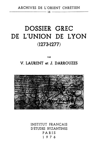 Dossier grec de l’union de Lyon (1273-1277)