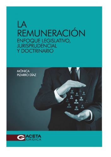 LA REMUNERACIÓN Enfoque legislativo, jurisprudencial y doctrinario