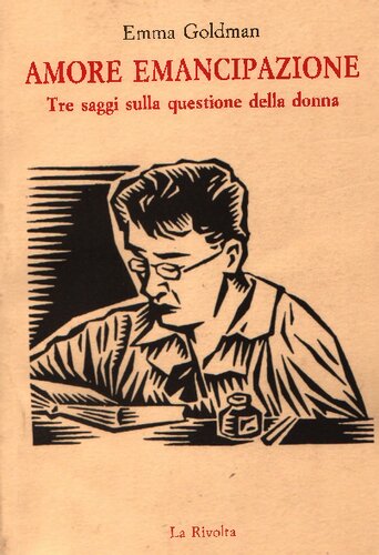 Amore emancipazione. Tre saggi sulla questione della donna