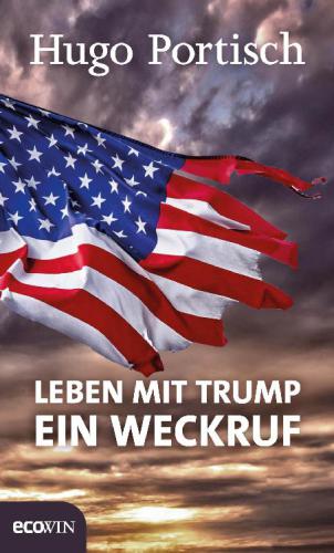 Leben mit Trump: Ein Weckruf