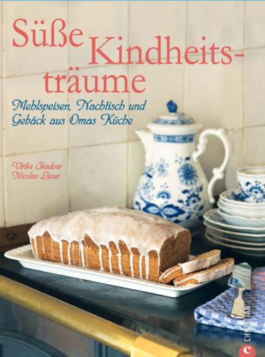 Süße Kindheitsträume: Mehlspeisen, Nachtisch und Gebäck aus Omas Küche. 100 klassische Rezepte aus allen deutschsprachigen Regionen wie Vanillepudding, ... auf fast 200 Seiten!