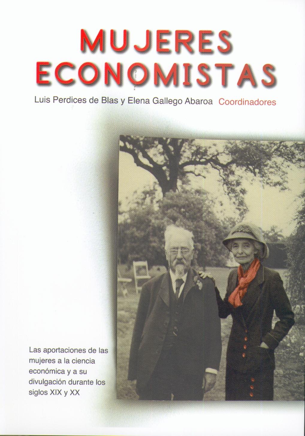 Mujeres economistas: Las aportaciones de las mujeres a la ciencia económica y a su divulgación durante los siglos XIX y XX