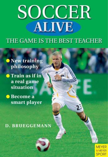 Soccer Alive: the Game is the Best Teacher