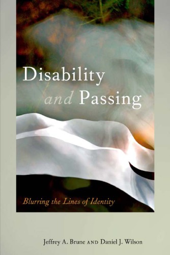 Disability and passing: blurring the lines of identity