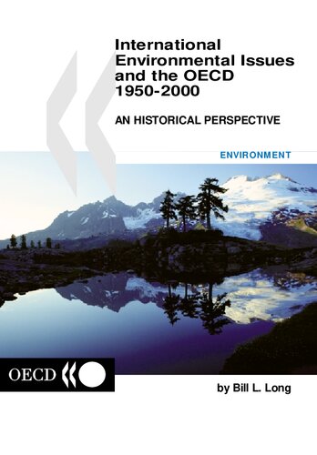 International Environmental Issues and the OECD 1950-2000: An Historical Perspective, by Bill L. Long (Development Centre Studies)