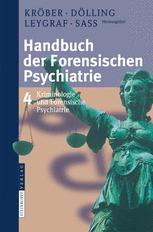 Handbuch der Forensischen Psychiatrie: Band 4 Kriminologie und Forensische Psychiatrie