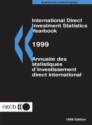 International Direct Investment Statistics Yearbook: 1999 - Annuaire DES Statistiques D'Investissement Direct International