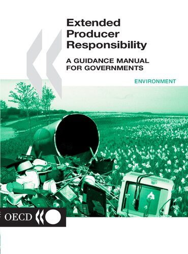 Extended Producer Responsibility: A Guidance Manual for Governments