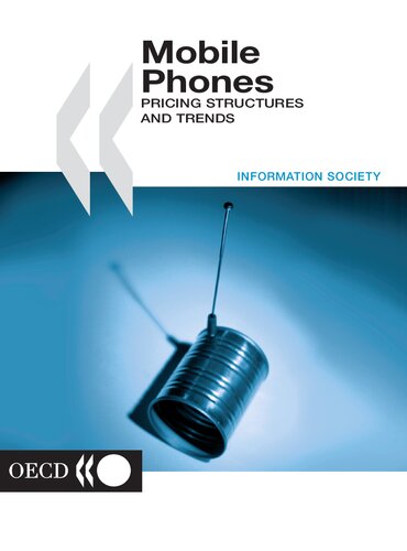 Mobile Phones: Pricing Structures and Trends (Information society)