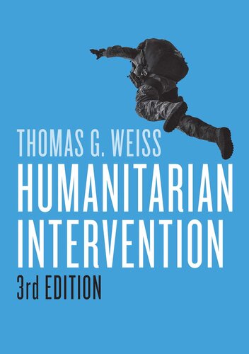 Humanitarian Intervention (War and Conflict in the Modern World)