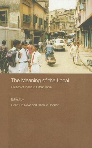 The Meaning of the Local: Politics of Place in Urban India