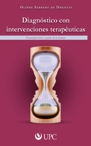 Diagnosticoo con intervenciones terapeuticas: Psicoterapia breve a partir de la historia