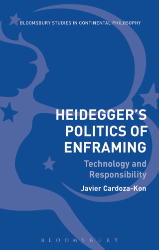 Heideggers Politics of Enframing