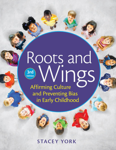 Roots and wings: affirming culture and preventing bias in early childhood