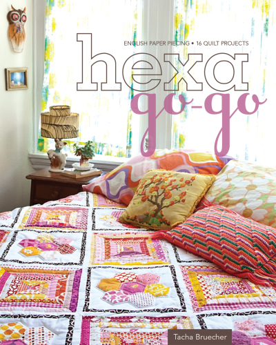 Hexa-Go-Go: English paper piecing: 16 quilt projects