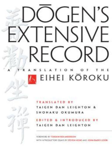 Dogen's Extensive Record: A Translation of the Eihei Koroku