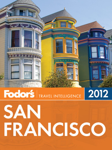 Fodor's 2012 San Francisco