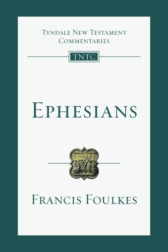 Ephesians: an introduction and commentary