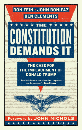 The Constitution demands it: the case for the impeachment of Donald Trump