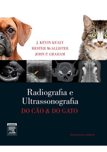 Radiografia e Ultrassonografia do Cao e do Gato