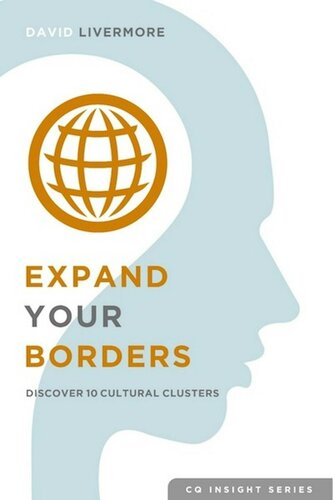 Expand Your Borders: Discover Ten Cultural Clusters (CQ Insight Series Book 1)