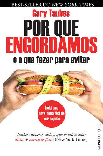 Por que engordamos: e o que fazer para evitar