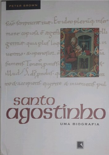 Santo Agostinho - uma biografia