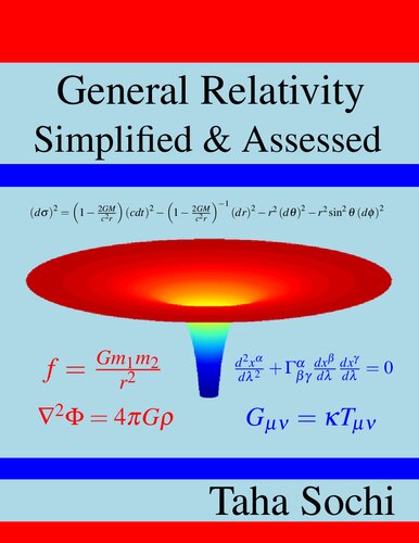 General Relativity Simplified & Assessed