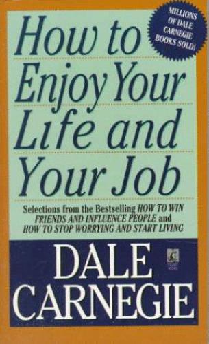 Dale Carnegie's lifetime plan for success: how to win friends & influence people ; how to stop worrying & start living: the great bestselling works complete in one volume