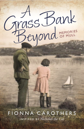 A Grass Bank Beyond: Memories of Mull