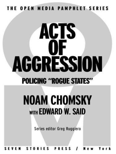 Acts of Aggression: Policing Rogue States