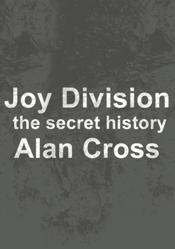 Joy division: the secret history