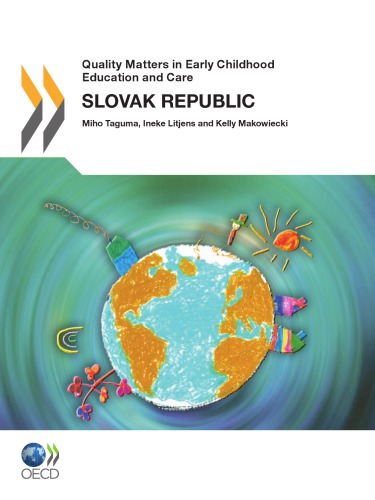 Quality Matters in Early Childhood Education and Care: Slovak Republic 2012