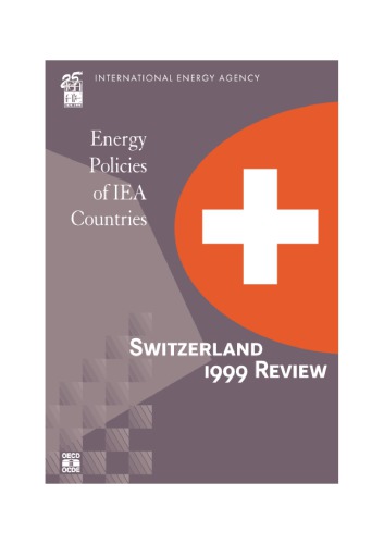 Energy Policies of IEA Countries Switzerland 1999 Review