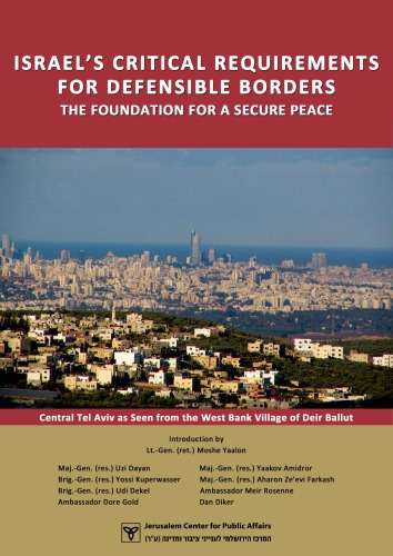 Israel's critical requirements for defensible borders: the foundation for a secure peace