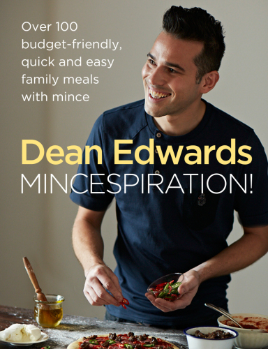 Mincespiration!: over 100 budget-friendly, quick and easy family meals with mince