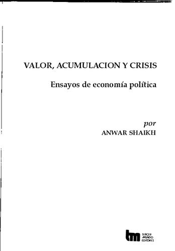 Valor, acumulación y crisis. Ensayos de economía política