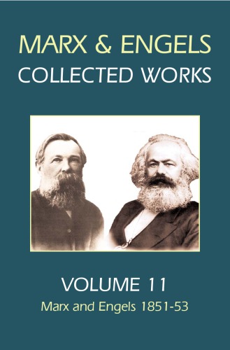 Karl Marx, Frederick Engels. Volume 11, Marx and Engels, 1851-53