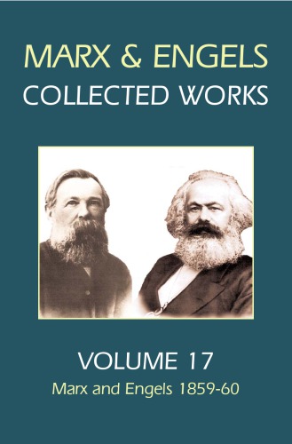 Karl Marx, Frederick Engels. Volume 17, Marx and Engels, 1859-60