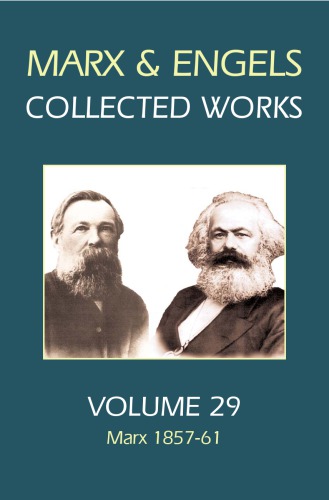 Karl Marx, Frederick Engels. Volume 29, Marx, 1857-61