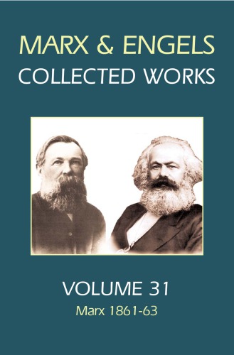 Karl Marx, Frederick Engels. Volume 31, Marx, 1861-63