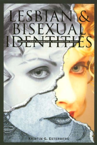 Lesbian & Bisexual Identities: Constructing Communities, Constructing Selves