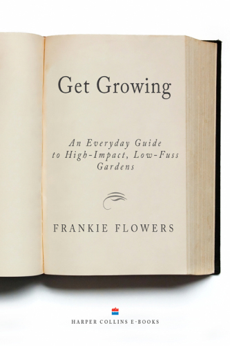 Get growing: an everyday guide to high-impact, low-fuss gardens