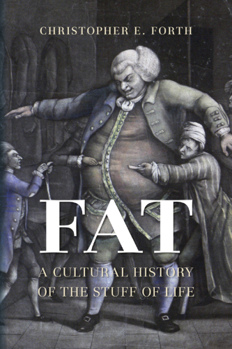 Fat: a cultural history of the stuff of life