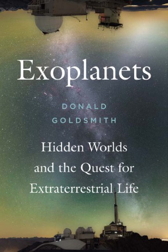 Exoplanets: hidden worlds and the quest for extraterrestrial life