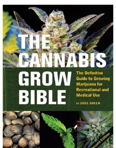 The cannabis grow bible: the definitive guide to growing marijuana for recreational and medical use