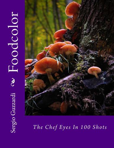 Foodcolor--The Chef Eyes In 100 Shots