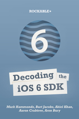 Decoding the iOS 6 SDK