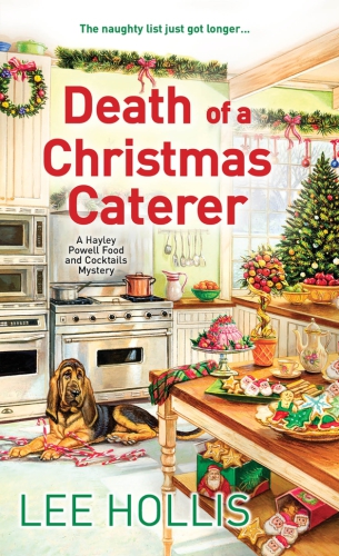 Death of a Christmas caterer: a Hayley Powell food & cocktails mystery