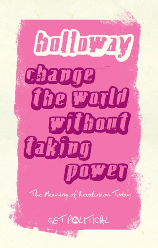 Change the World Without Taking Power